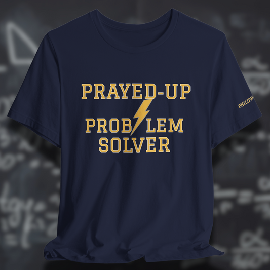 Prayed-Up Problem Solver (Philippians 4:6 on Left Sleeve) (Stacked) Varsity Christian Tee  — Back-to-School