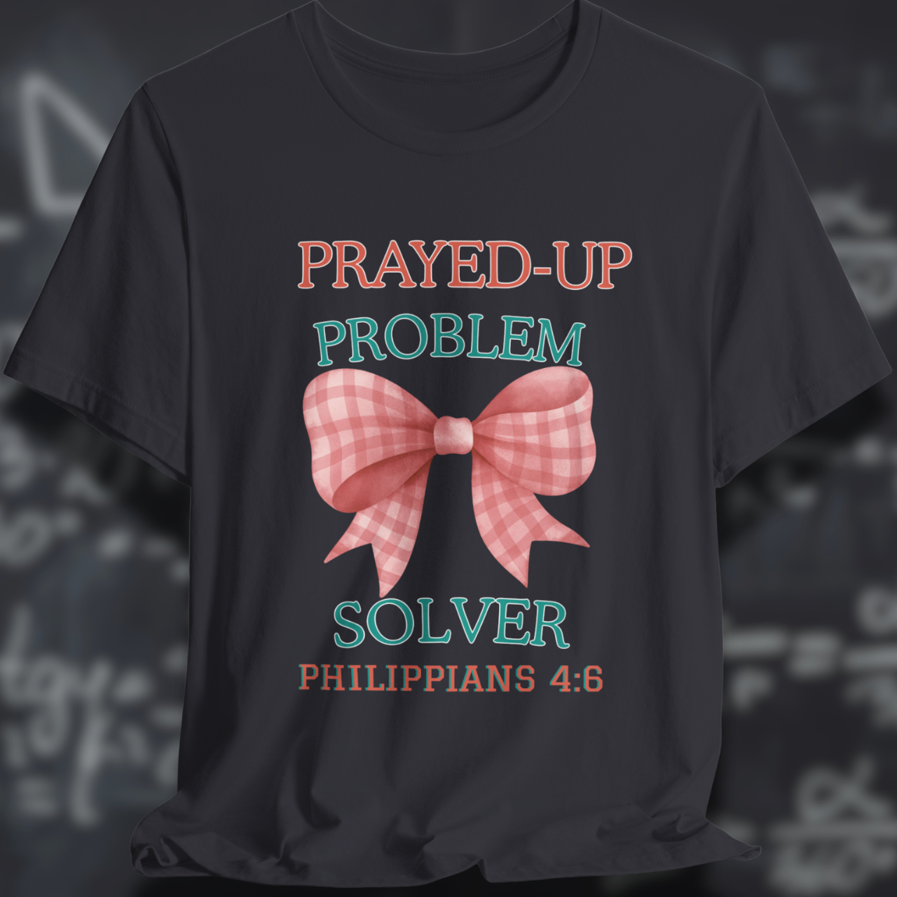 Prayed-Up Problem Solver Coquette Bow (with Philippians 4:6 Bible Verse) Christian Tee — Back-to-School Gingham