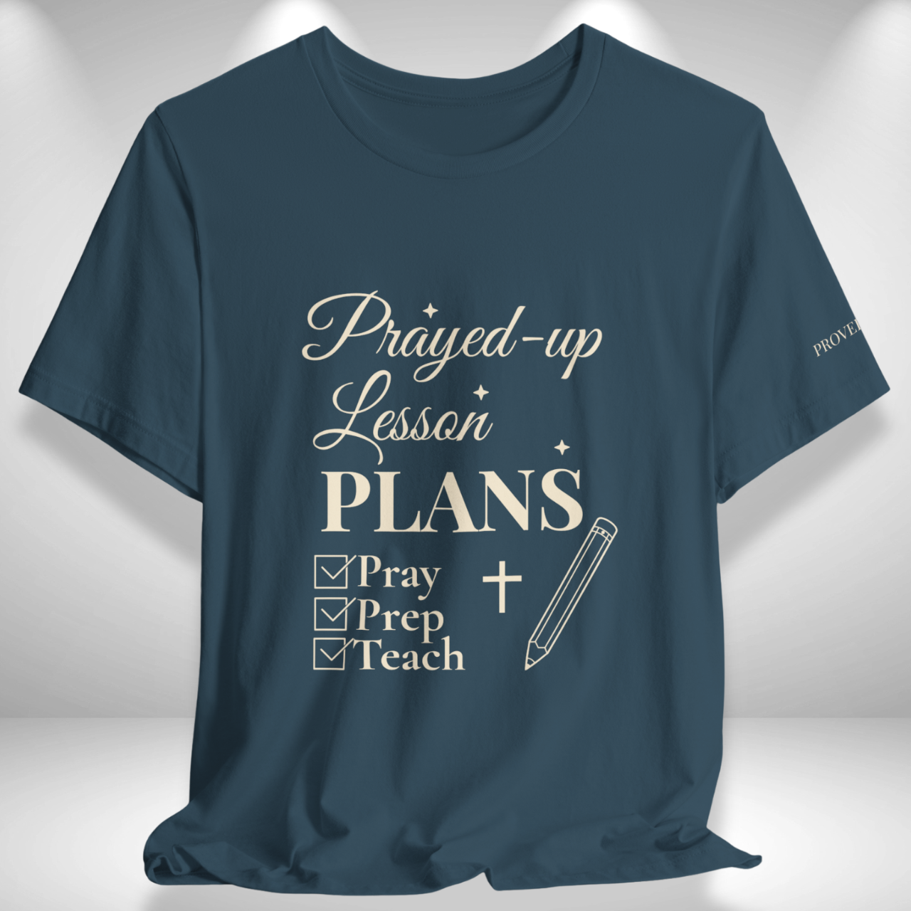 Prayed-Up Lesson Plans (Checklist) Christian Tee | Back-to-School Teacher Edition | with Proverbs 16:3 on Left Sleeve