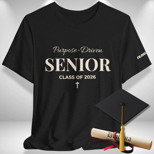 Purpose-Driven Senior Class of 2026 (Colossians 3:23 Bible Verse on Sleeve) Christian Tee —White Print — Bella+Canvas 3001