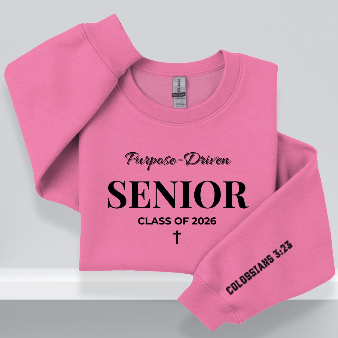 Purpose-Driven Senior Class of 2026 W/Colossians 3:23 Bible Verse |Christian Crewneck Sweatshirt