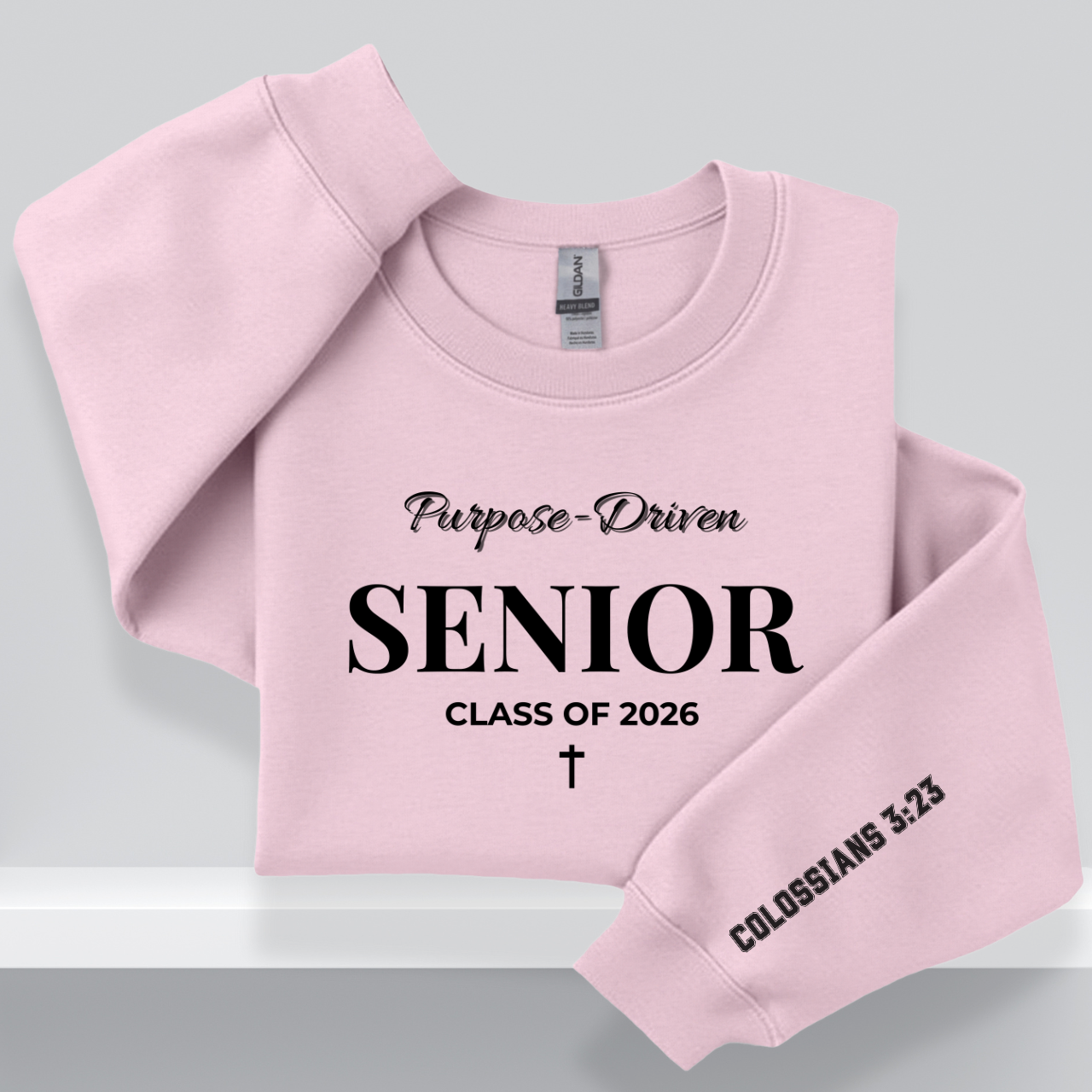Purpose-Driven Senior Class of 2026 W/Colossians 3:23 Bible Verse |Christian Crewneck Sweatshirt