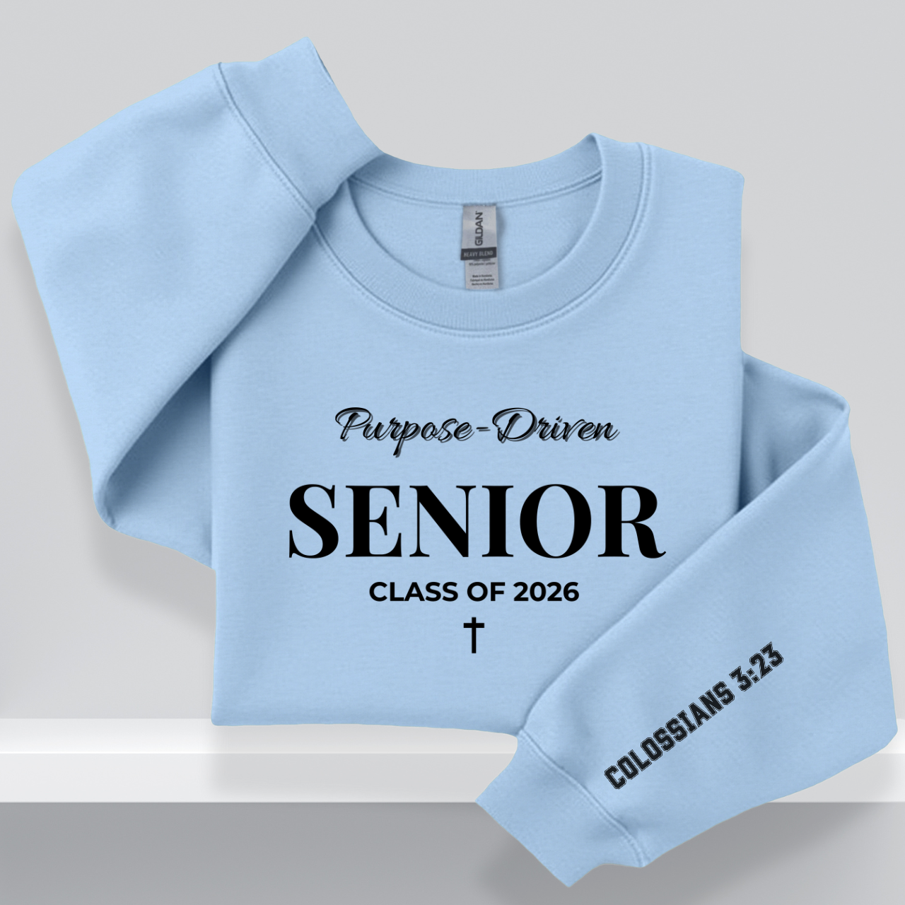 Purpose-Driven Senior Class of 2026 W/Colossians 3:23 Bible Verse |Christian Crewneck Sweatshirt