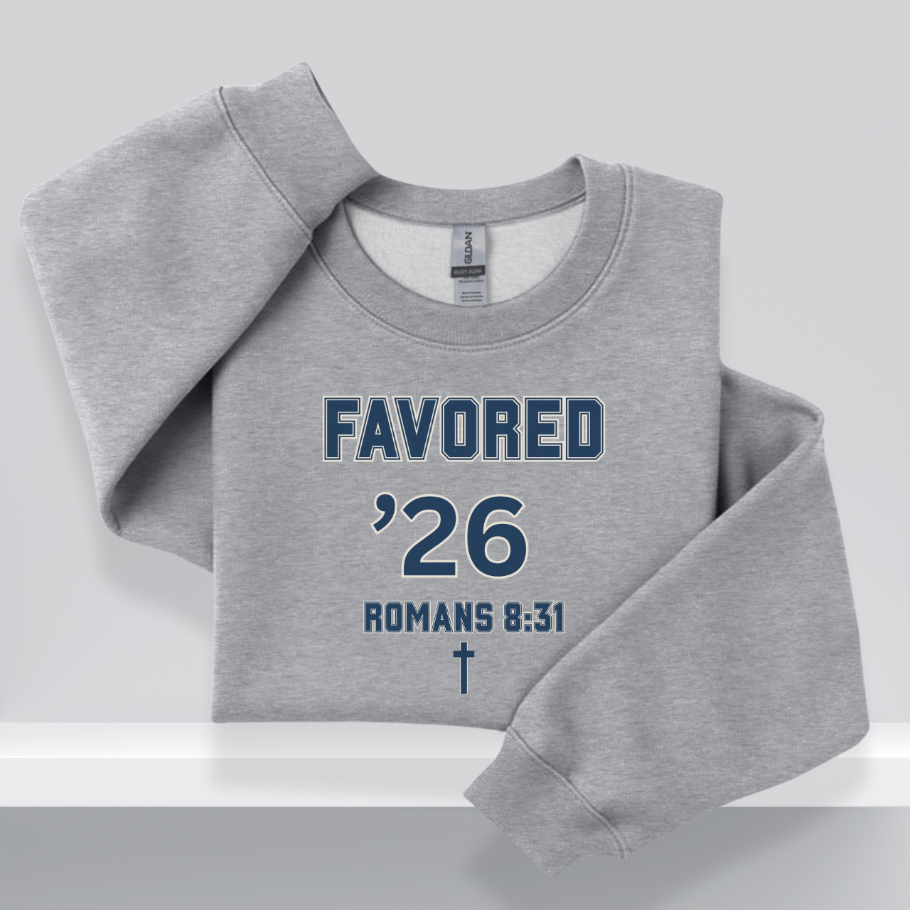Favored ’26 Christian Senior Sweatshirt – W/Romans 8:31 Bible Verse | Faith-Based Class of 2026 Crewneck