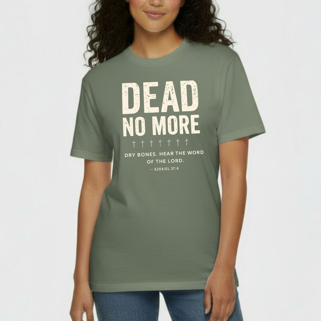 Dead No More Christian T-Shirt • Ezekiel 37:4 Dry Bones Scripture Tee • Resurrection Faith Comfort Colors 1717