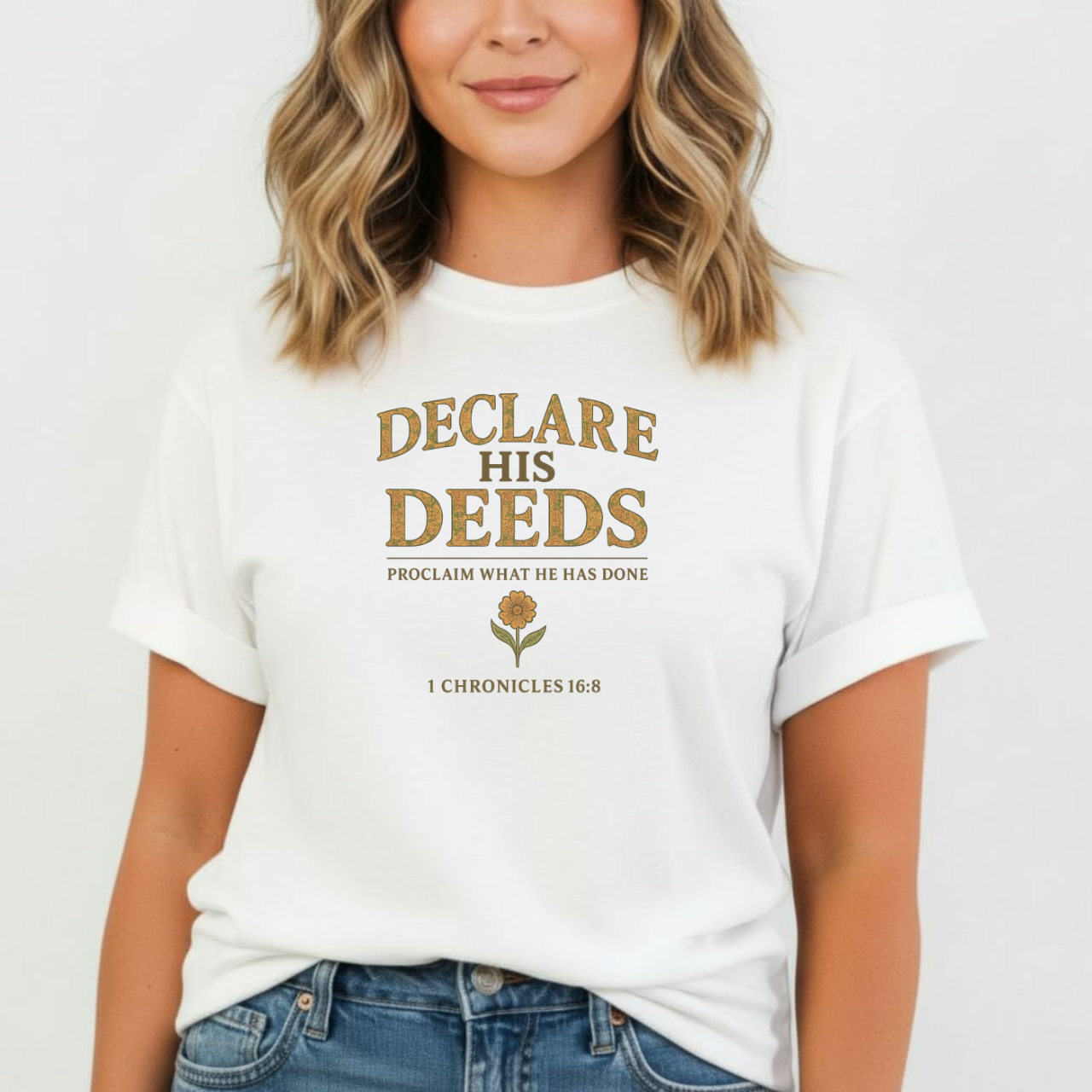 Declare His Deeds Christian T-Shirt • 1 Chronicles 16:8 Bible Verse Tee • Proclaim His Works Comfort Colors 1717