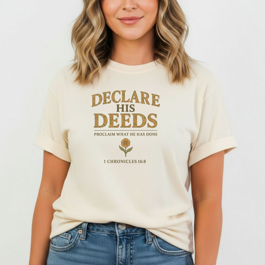 Declare His Deeds Christian T-Shirt • 1 Chronicles 16:8 Bible Verse Tee • Proclaim His Works Comfort Colors 1717