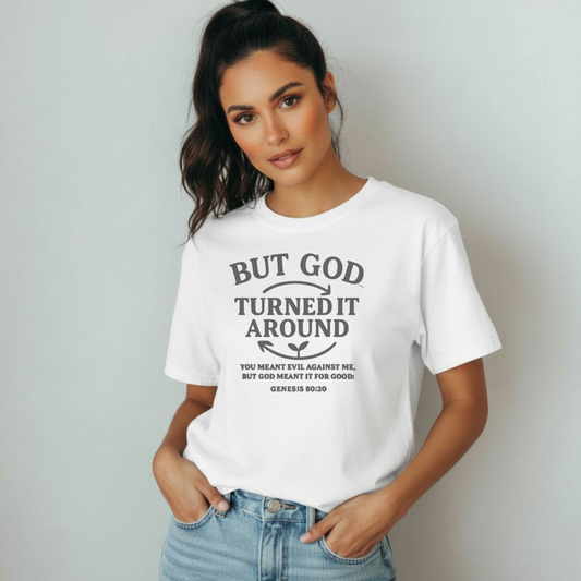 But God Turned It Around Christian T-Shirt • Genesis 50:20 Bible Verse • Faith & Testimony Tee | Comfort Colors 1717 Garment-Dyed