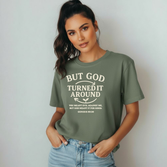 But God Turned It Around Christian T-Shirt • Genesis 50:20 Bible Verse • Faith & Testimony Tee | Comfort Colors 1717 Garment-Dyed