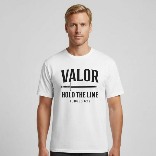 Valor Hold the Line Christian T-Shirt • Judges 6:12 Bible Verse • Warrior of Faith Tee | Comfort Colors 1717 Garment-Dyed