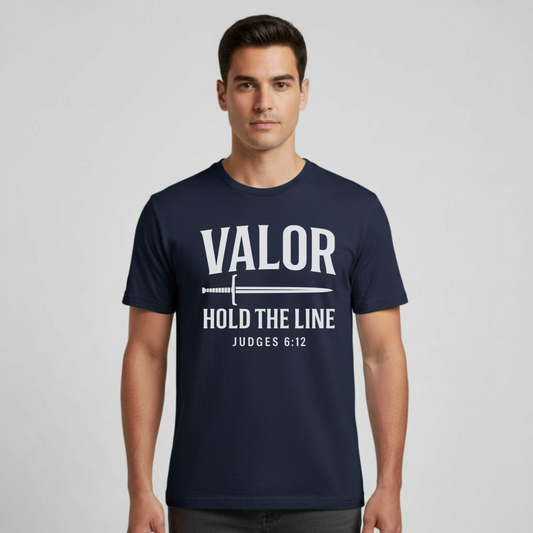 Valor Hold the Line Christian T-Shirt • Judges 6:12 Bible Verse • Warrior of Faith Tee | Gildan 64000 Unisex Softstyle