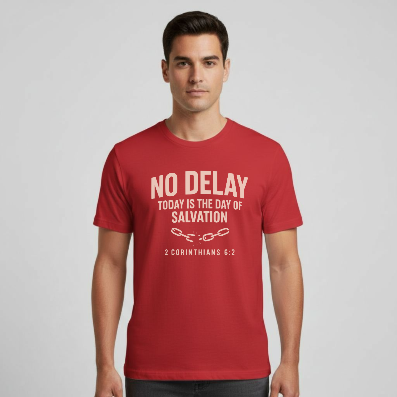 No Delay Christian T-Shirt • 2 Corinthians 6:2 Bible Verse • Day of Salvation Tee | Gildan 64000 Unisex Softstyle
