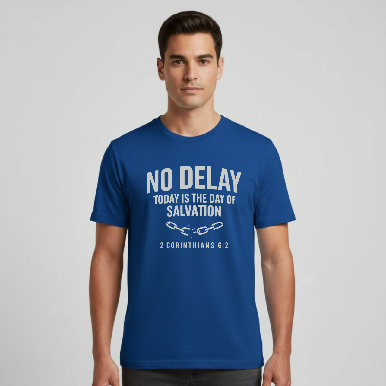 No Delay Christian T-Shirt • 2 Corinthians 6:2 Bible Verse • Day of Salvation Tee | Gildan 64000 Unisex Softstyle
