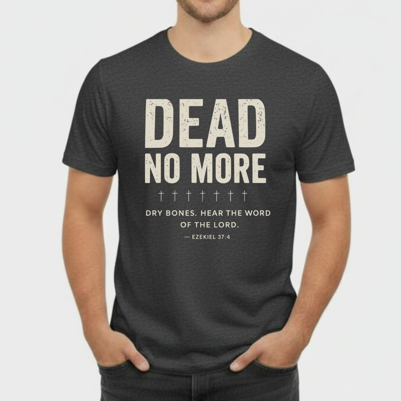 Dead No More Christian T-Shirt • Ezekiel 37:4 Dry Bones Verse Tee • Gospel Revival Gildan 64000