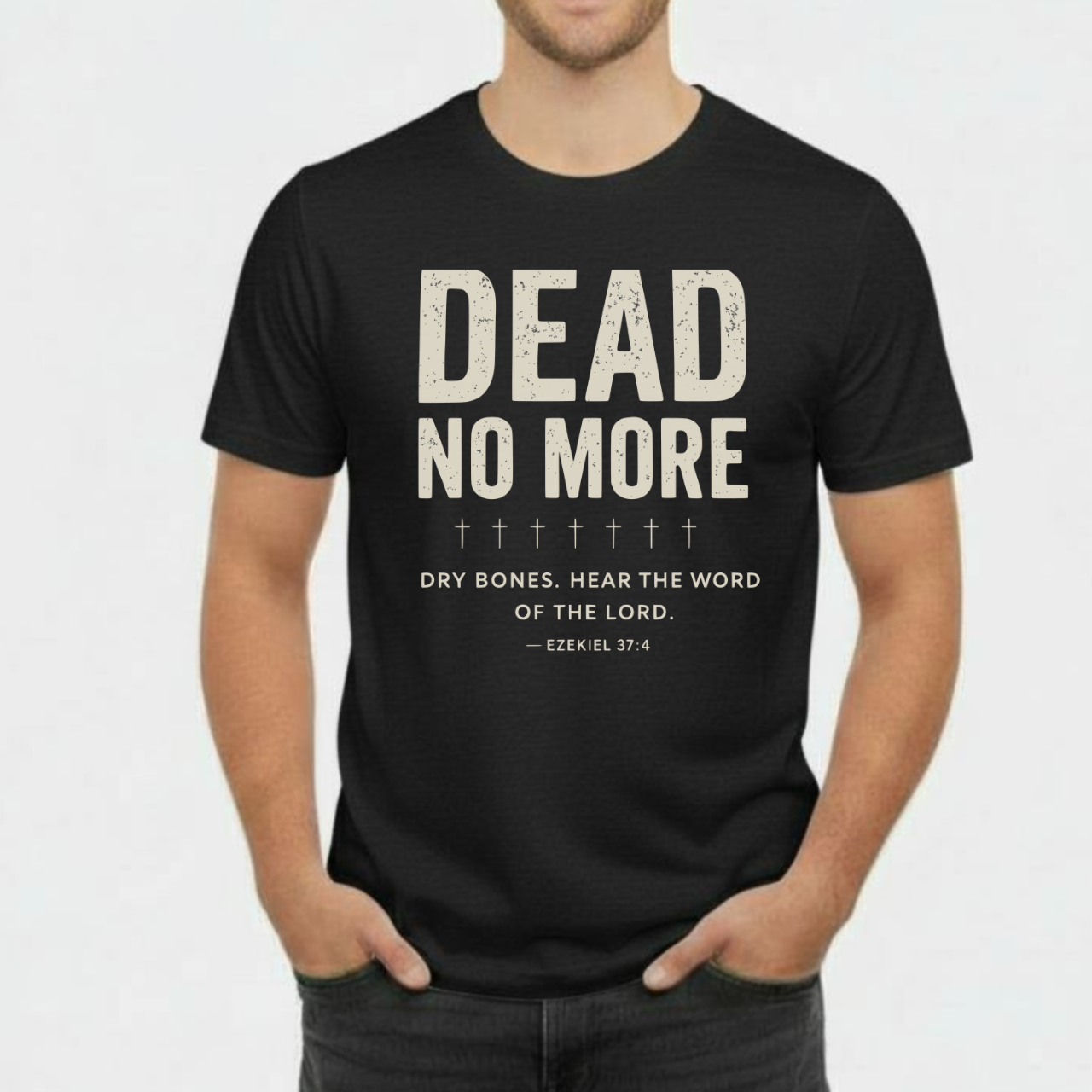 Dead No More Christian T-Shirt • Ezekiel 37:4 Dry Bones Verse Tee • Gospel Revival Gildan 64000