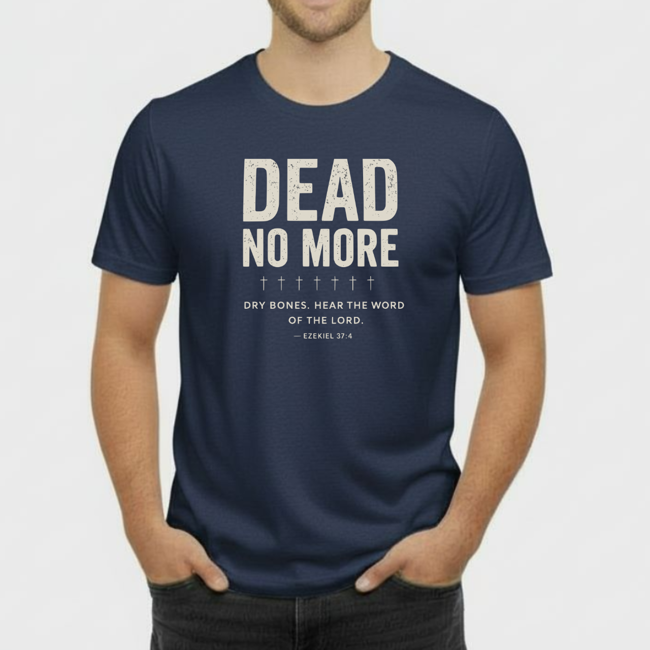 Dead No More Christian T-Shirt • Ezekiel 37:4 Dry Bones Verse Tee • Gospel Revival Gildan 64000