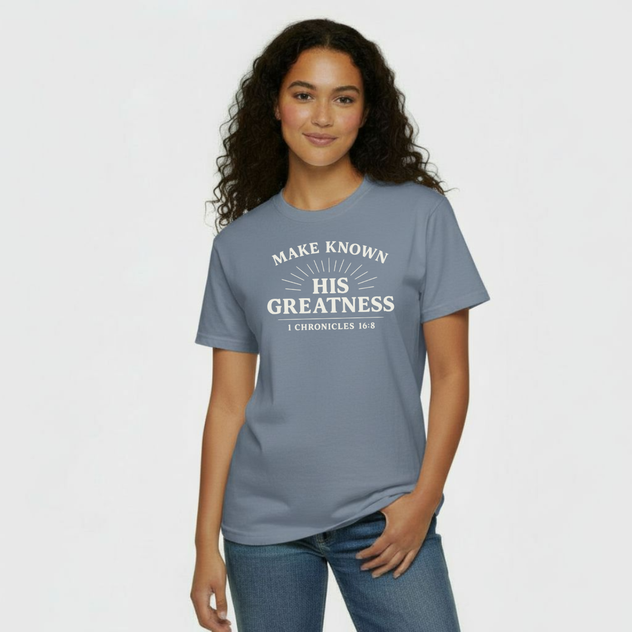Make Known His Greatness Christian T-Shirt • 1 Chronicles 16:8 Bible Verse Tee • Proclaim His Deeds Comfort Colors 1717