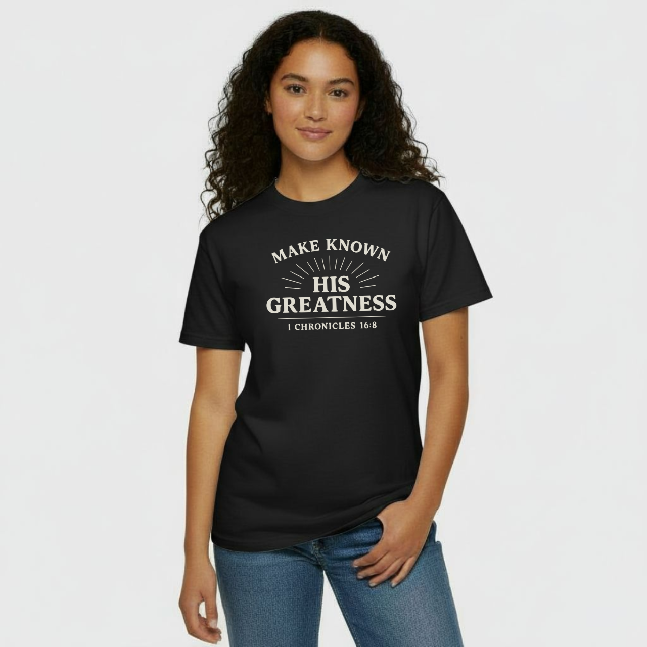 Make Known His Greatness Christian T-Shirt • 1 Chronicles 16:8 Bible Verse Tee • Proclaim His Deeds Comfort Colors 1717