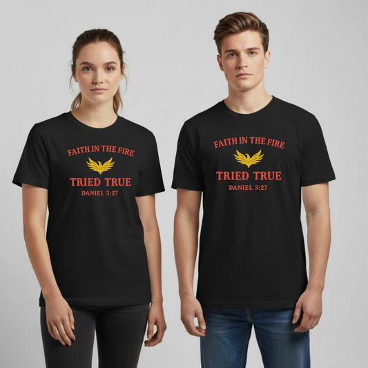 Faith in the Fire T-Shirt • Daniel 3:27 Christian Bible Verse Tee • Tried & True Comfort Colors 1717 Garment-Dyed