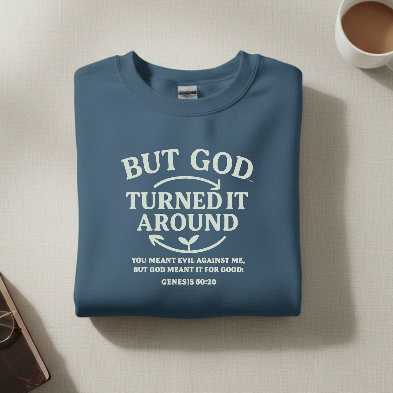 But God Turned It Around Sweatshirt • Genesis 50:20 Bible Verse Crewneck • Christian Women’s Faith Shirt • Gildan 18000 Pullover