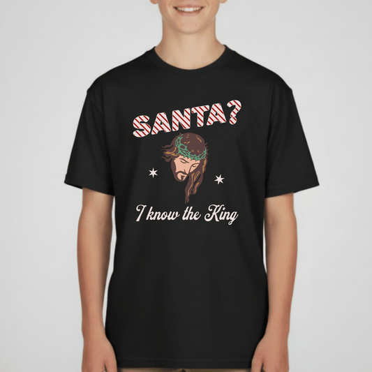 Santa? I Know the King Youth Christmas T-Shirt | Christian Holiday Tee | Gildan 5000B