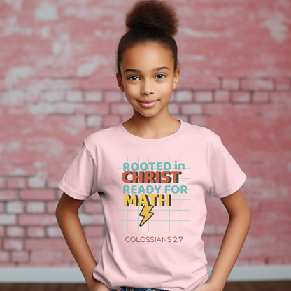 Rooted in Christ Ready for Math Youth T-Shirt– Colossians 2:7 Bible Verse Christian Back-to-School Tee