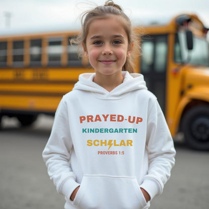 Prayed-Up Kindergarten Scholar Youth Hooded Sweatshirt – Bible Verse Proverbs 1:5 Christian Back-to-School Hoodie