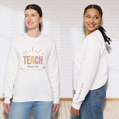 Teach Them to Shine His Light Pastel Rays w/Bible Sleeve Verse Matthew 5:16•  Christian Teacher Sweatshirt —Gildan 18000 • Back to School