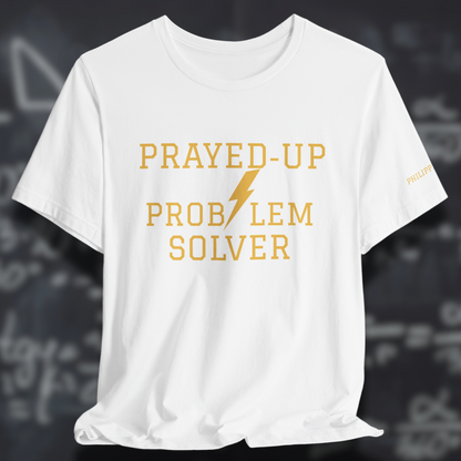 Prayed-Up Problem Solver (Philippians 4:6 on Left Sleeve) (Stacked) Varsity Christian Tee  — Back-to-School