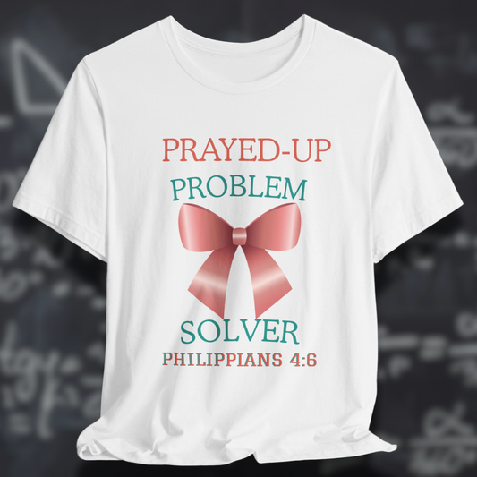 Prayed-Up Problem Solver Coquette Bow (withPhilippians 4:6 Bible Verse)  Christian Tee — Back-to-School Satin