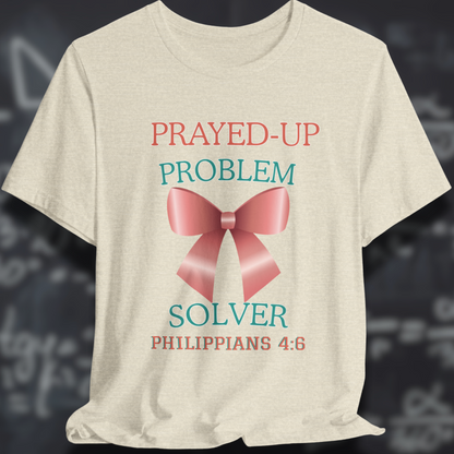 Prayed-Up Problem Solver Coquette Bow (withPhilippians 4:6 Bible Verse)  Christian Tee — Back-to-School Satin