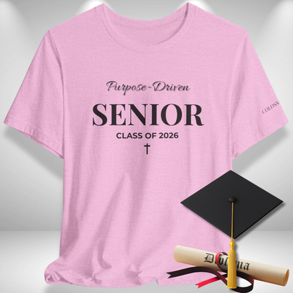 Purpose-Driven Senior Class of 2026 (Colossians 3:23 Bible Verse on Sleeve) Christian Tee — Black Print  — Bella+Canvas 3001