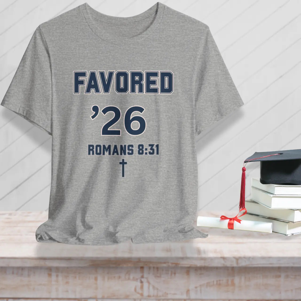 Favored ’26 Romans 8:31 T-Shirt | Senior Tee Goshen & Selah Co