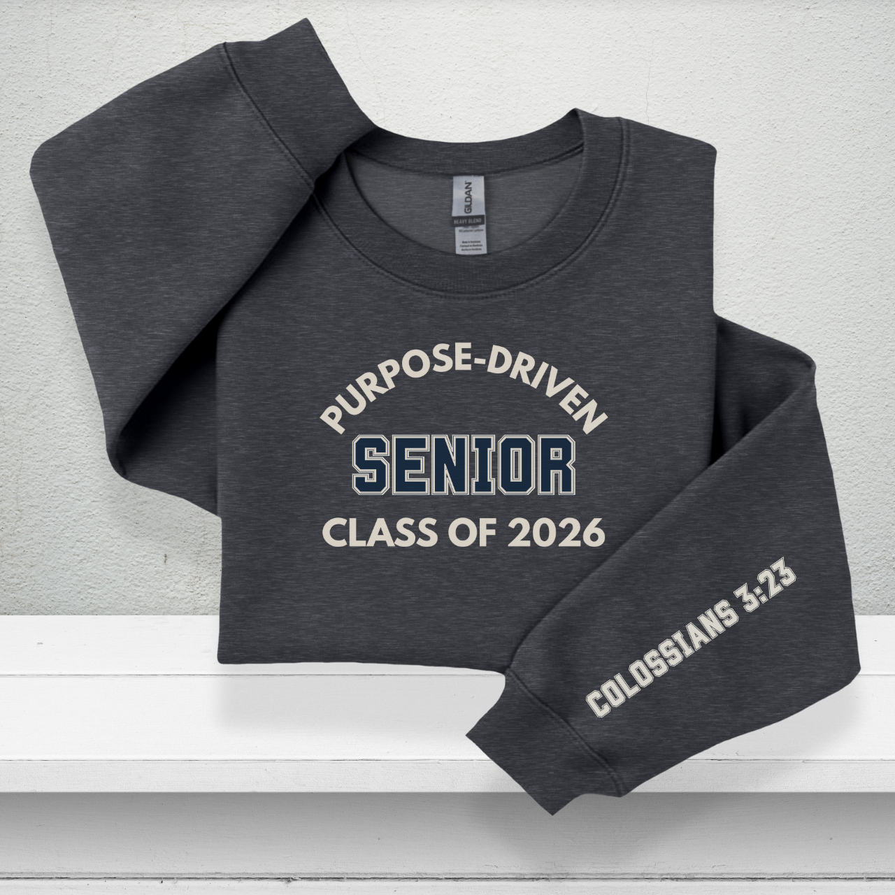 Purpose-Driven Senior Class of 2026 W/Sleeve Bible Verse (Colossians 3:23) Crewneck Sweatshirt – Christian Varsity Style Senior Sweatshirt