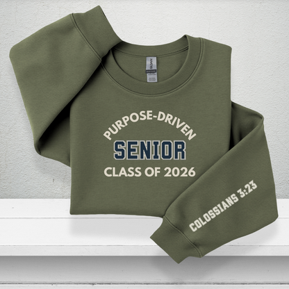 Purpose-Driven Senior Class of 2026 W/Sleeve Bible Verse (Colossians 3:23) Crewneck Sweatshirt – Christian Varsity Style Senior Sweatshirt