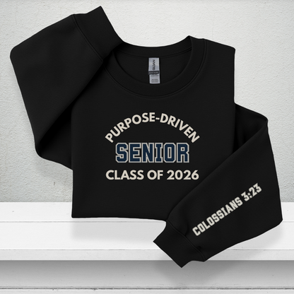 Purpose-Driven Senior Class of 2026 W/Sleeve Bible Verse (Colossians 3:23) Crewneck Sweatshirt – Christian Varsity Style Senior Sweatshirt