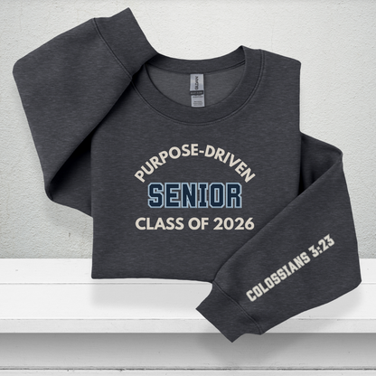 Purpose-Driven Senior Class of 2026 W/Sleeve Bible Verse (Colossians 3:23) Youth Crewneck Sweatshirt Unisex – Christian Varsity Style Senior Sweatshirt