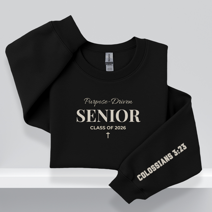 Purpose-Driven Senior – Class of 2026 W Bible Verse (Colossians 3:23) Christain Crewneck Sweatshirt