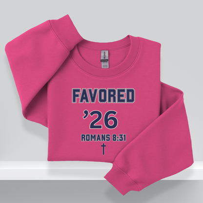 Favored ’26 Christian Senior Sweatshirt – W/Romans 8:31 Bible Verse | Faith-Based Class of 2026 Crewneck