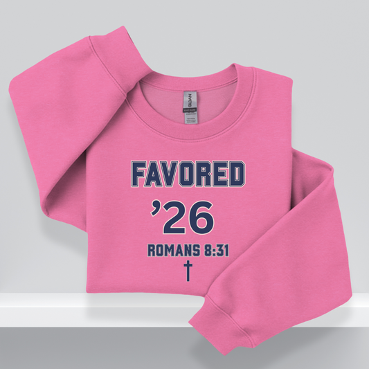 Favored ’26 Christian Senior Sweatshirt – W/Romans 8:31 Bible Verse | Faith-Based Class of 2026 Crewneck