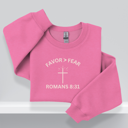 Favor > Fear Christian Crewneck Sweatshirt – W/Bible Verse Romans 8:31 | Faith Over Fear Sweater