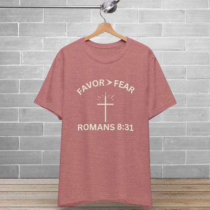 Favor > Fear (Romans 8:31 Bible Verse)  Christian-Tee Back to School — Minimal Cross | Bella+Canvas 3001