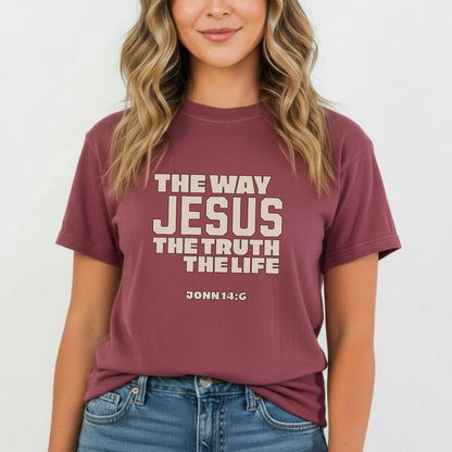 The Way, The Truth, The Life Christian T-Shirt • John 14:6 Bible Verse Tee • Bold Faith Comfort Colors 1717