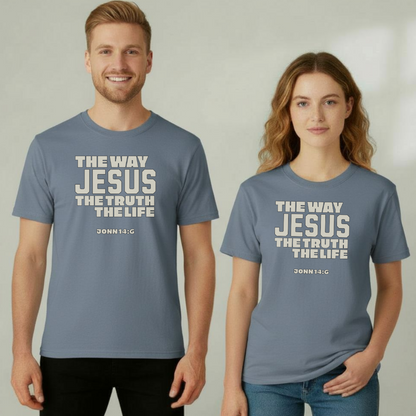 The Way, The Truth, The Life Christian T-Shirt • John 14:6 Bible Verse Tee • Bold Faith Comfort Colors 1717