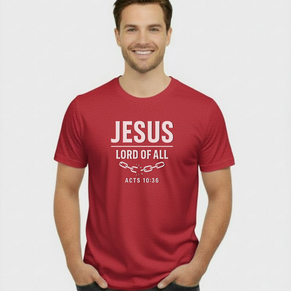 Jesus Lord of All Christian T-Shirt • Acts 10:36 Bible Verse • Bold Faith Tee | Gildan 64000 Unisex Softstyle