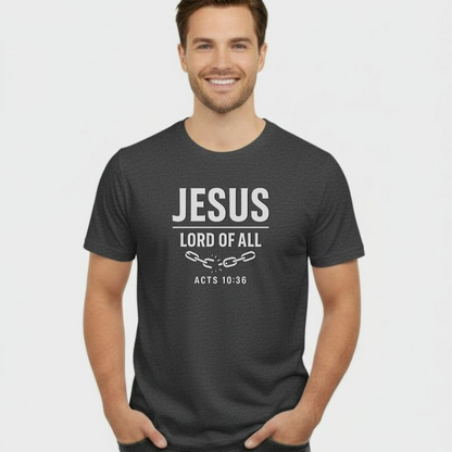 Jesus Lord of All Christian T-Shirt • Acts 10:36 Bible Verse • Bold Faith Tee | Gildan 64000 Unisex Softstyle