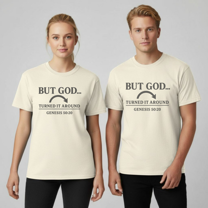 But God Turned It Around Christian T-Shirt • Genesis 50:20 Bible Verse Tee • Redemption Faith Comfort Colors 1717