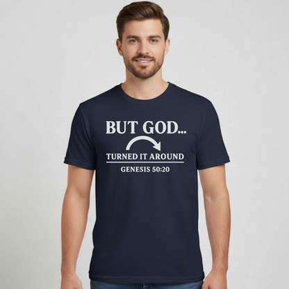 But God Turned It Around Christian T-Shirt • Genesis 50:20 Bible Verse Tee • Gospel Faith Shirt | Gildan 64000 Softstyle