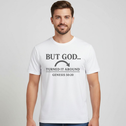 But God Turned It Around Christian T-Shirt • Genesis 50:20 Bible Verse Tee • Gospel Faith Shirt | Gildan 64000 Softstyle