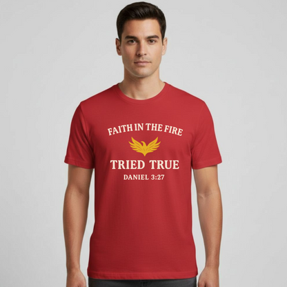 Faith in the Fire Christian T-Shirt • Daniel 3:27 Bible Verse Tee • Tried & True Gospel Shirt | Gildan 64000 Softstyle